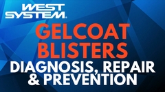 Gelcoat Blisters - Diagnosis, repair and prevention
